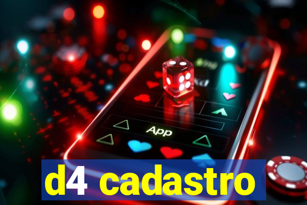 d4 cadastro